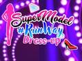                                                                     Supermodel Runway Dress Up קחשמ