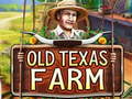                                                                     Old Texas Farm קחשמ