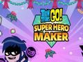                                                                     Teen Titans Go: Superhero Maker קחשמ