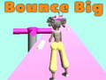                                                                     Bounce Big קחשמ