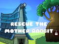                                                                       Rescue The Mother Rabbit ליּפש