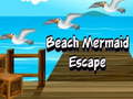                                                                     Beach Mermaid Escape קחשמ