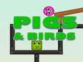                                                                     Pigs & Birds קחשמ