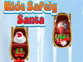                                                                     Ride Safely Santa קחשמ