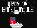                                                                     İmpostor Game Console קחשמ