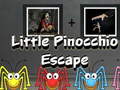                                                                     Little Pinocchio Escape קחשמ