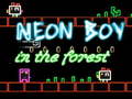                                                                     Neon Boy in the forest קחשמ