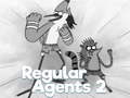                                                                     Regular Agents 2 קחשמ