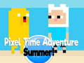                                                                     Pixel Time Adventure summer! קחשמ