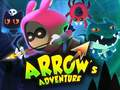                                                                     Arrow's Adventure קחשמ