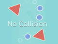                                                                     No Collision קחשמ