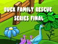                                                                       Duck Family Rescue Series Final ליּפש