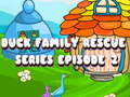                                                                       Duck Family Rescue Series Episode 2 ליּפש