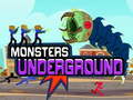                                                                     Monster Underground קחשמ