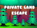                                                                     Private Land Escape קחשמ