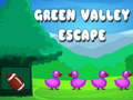                                                                     Green valley escape קחשמ