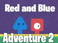                                                                     Red and Blue Adventure 2 קחשמ