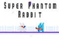                                                                       Super Phantom Rabbit ליּפש