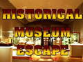                                                                       Historical Museum Escape ליּפש