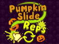                                                                       Pumpkin Slide Reps ליּפש