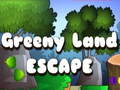                                                                     Greeny Land Escape קחשמ