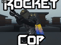                                                                     Rocket Cop קחשמ
