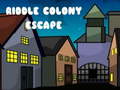                                                                     Riddle Colony Escape קחשמ