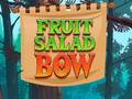                                                                     Fruit Salad Bow קחשמ