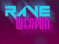                                                                     Rave Weapon קחשמ