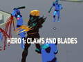                                                                     Hero 1: Claws and Blades קחשמ