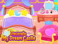                                                                     Decorate My Dream Castle קחשמ