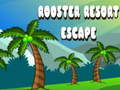                                                                     Rooster Resort Escape קחשמ