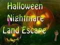                                                                       Halloween Nightmare Land Escape ליּפש