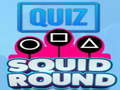                                                                     Quiz Squid Round קחשמ