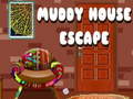                                                                     Muddy House Escape קחשמ