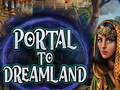                                                                     Portal To Dreamland קחשמ