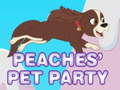                                                                       Peaches' pet party ליּפש