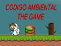                                                                     Codigo Ambiental The game קחשמ