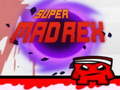                                                                     Super Mad Rex קחשמ