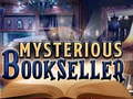                                                                    Mysterious Bookseller קחשמ