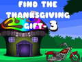                                                                       Find The ThanksGiving Gift - 3 ליּפש