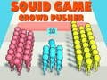                                                                       Squid Game Crowd Pusher ליּפש