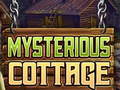                                                                     Mysterious Cottage קחשמ