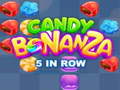                                                                     Candy Bonanza 5 in Row קחשמ