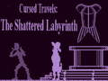                                                                      Cursed Travels: The Shattered Labyrinth  ליּפש