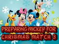                                                                     Preparing Mickey For Christmas Match 3 קחשמ