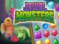                                                                     Jewel Monsters קחשמ