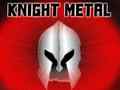                                                                     Knight Metal קחשמ