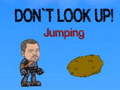                                                                     Don`t Look Up! Jumping קחשמ