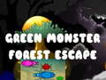                                                                     Green Monster Forest Escape קחשמ